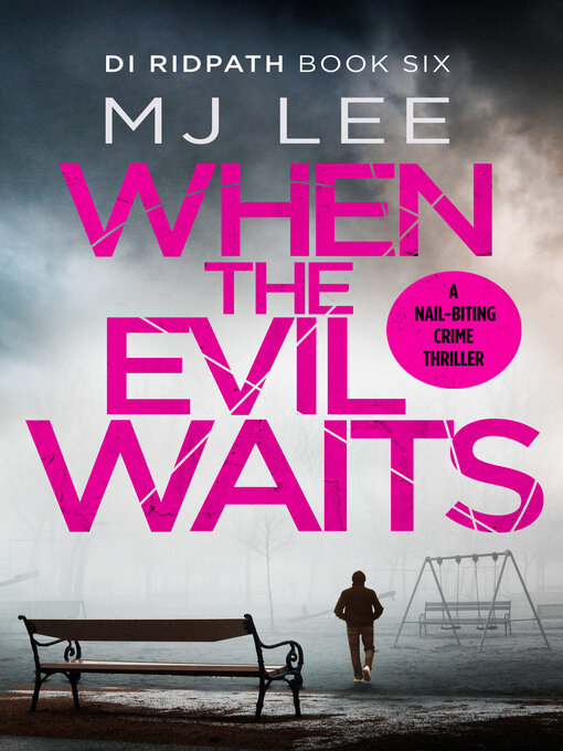 Title details for When the Evil Waits by M J Lee - Available